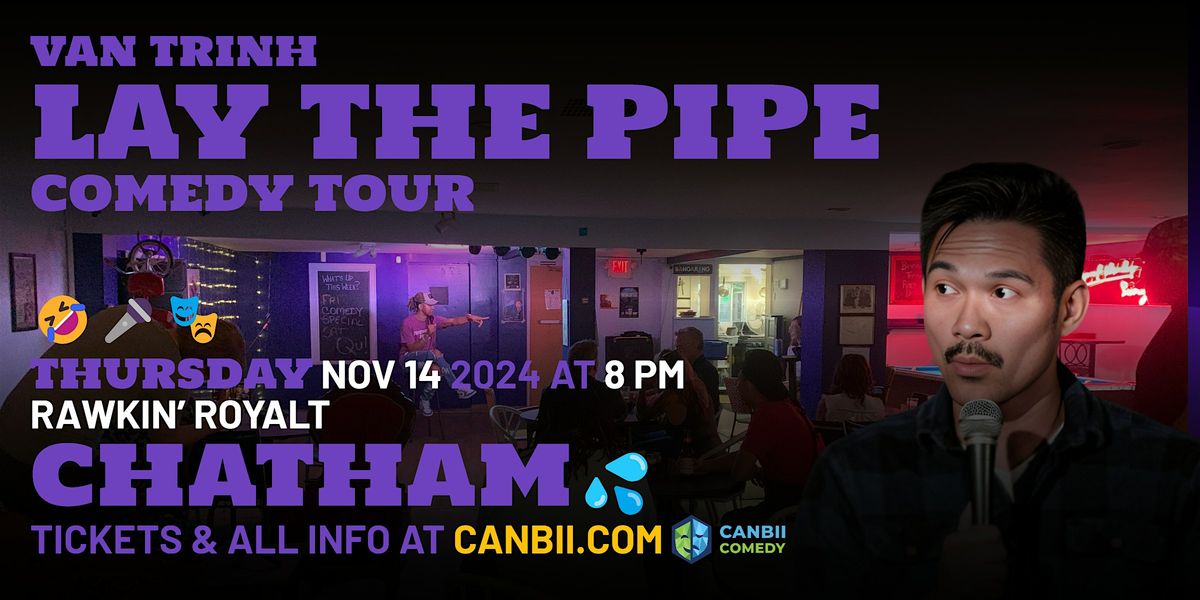 Van Trinh \u2013 Lay The Pipe Comedy Tour | 19+