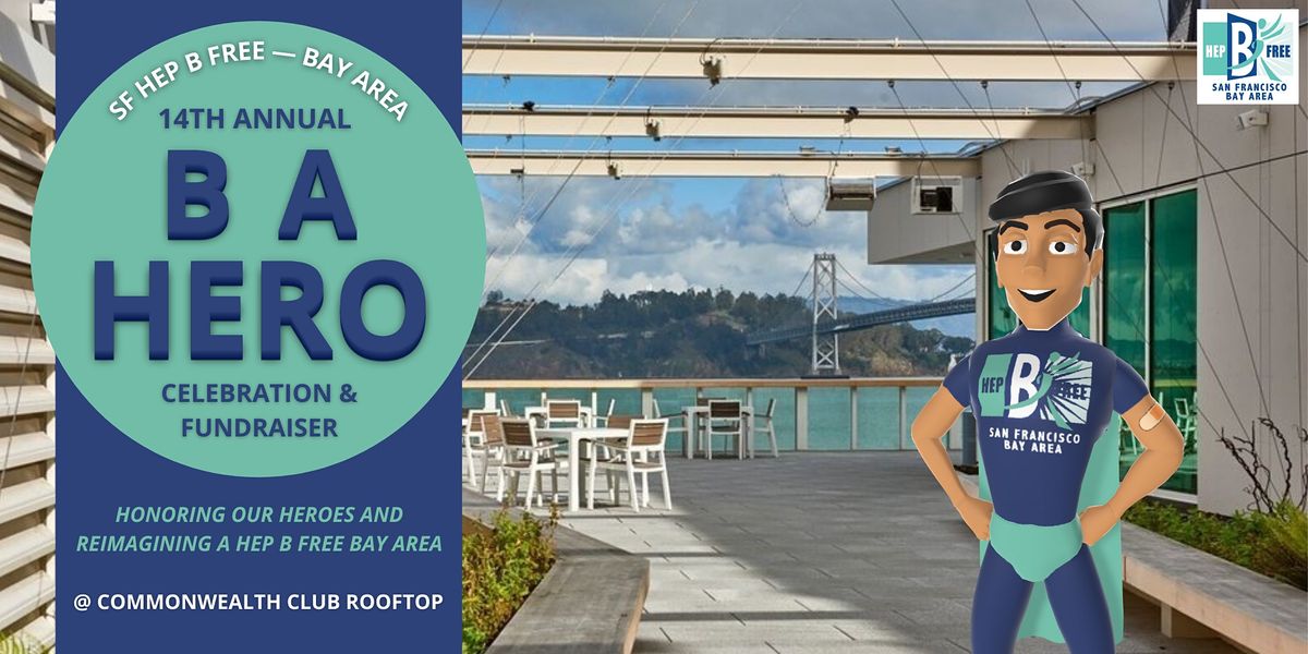 14th Annual B A Hero Celebration Fundraiser The Commonwealth Club Rooftop San Francisco 14 October 21 14th Annual B A Hero Celebration Fundraiser The Commonwealth Club Rooftop San Francisco 14 October 21