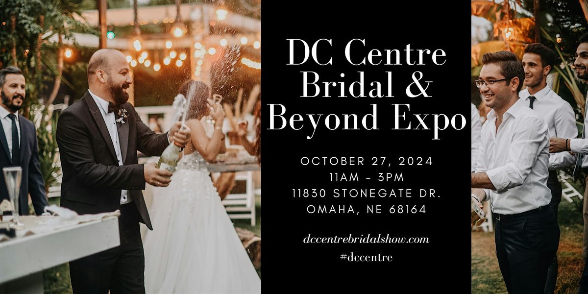 DC Centre Bridal & Beyond Expo