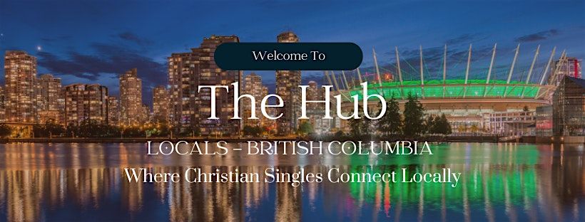 Vancouver, BC Canada Event for Christian Singles