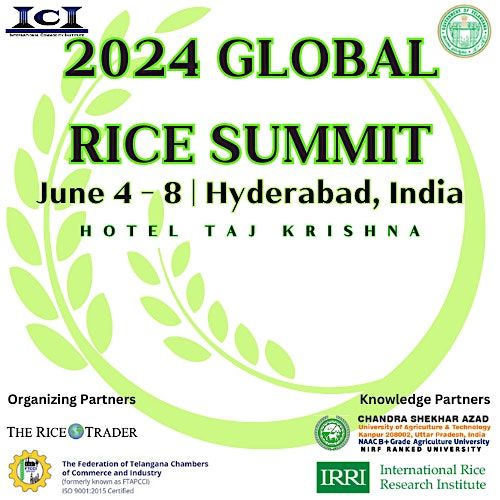 Global Rice Traders Summit (India): June 4-8, 2024