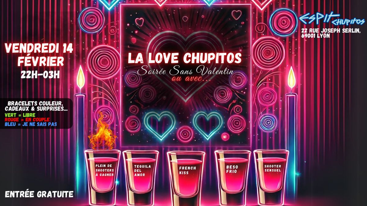 La Love Chupitos - Soir\u00e9e Saint Valentin \u00e0 Lyon 