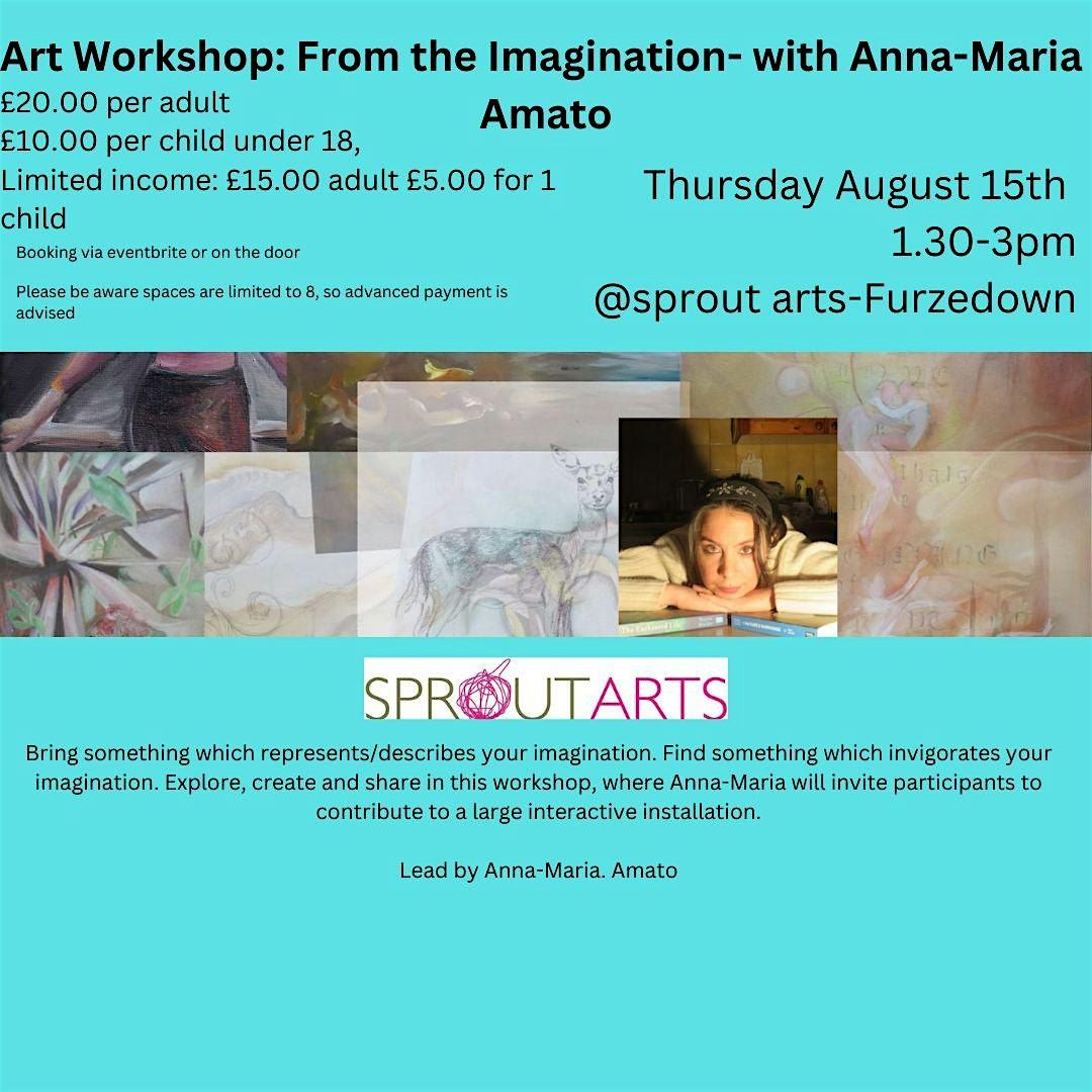 Art Workshop: From the Imagination- with Anna-Maria Amato, Sprout Arts ...