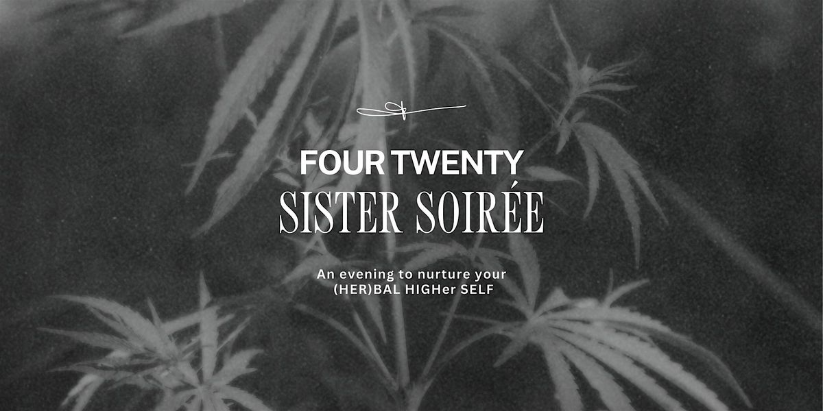 Four Twenty Sister Soir\u00e9e