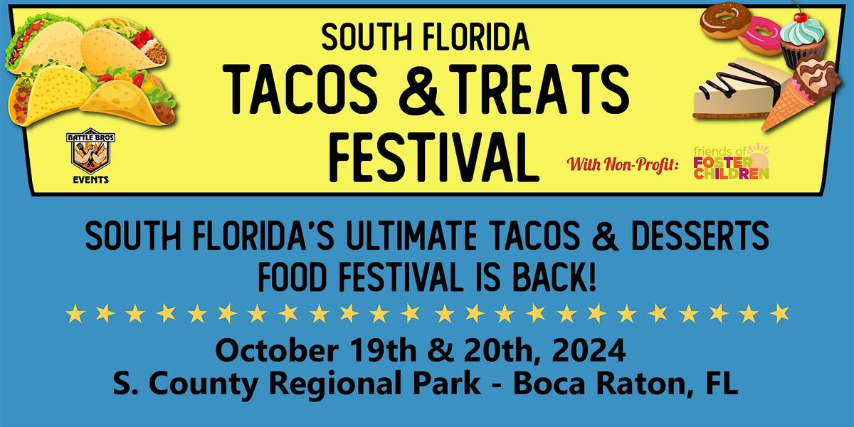 South Florida Tacos & Treats Festival 2024 (2nd Annual)
