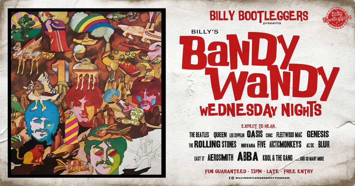 BILLY'S BANDY WANDY - WEDNESDAY NIGHTS