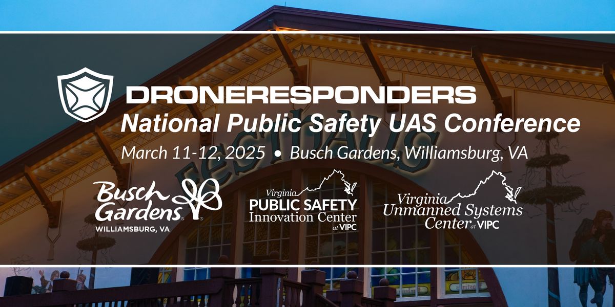 DRONERESPONDERS National Public Safety UAS Conference