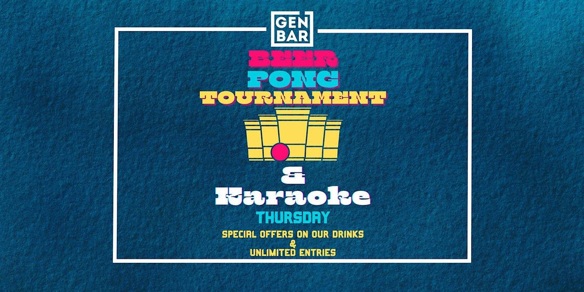 Beer Pong Tournament & Karaoke