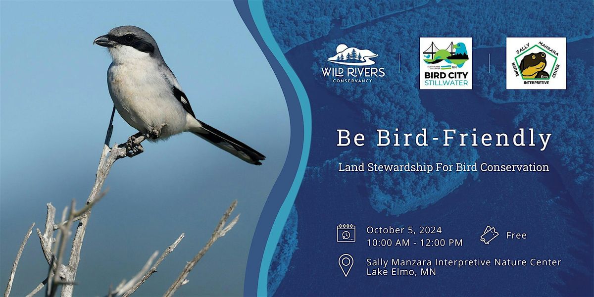 Be Bird Friendly: Land Stewardship for Bird Conservation