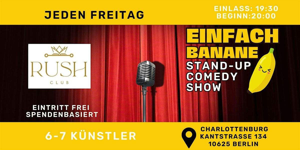 Einfach Banane Comedy im Rush Club(Charlottenburg)