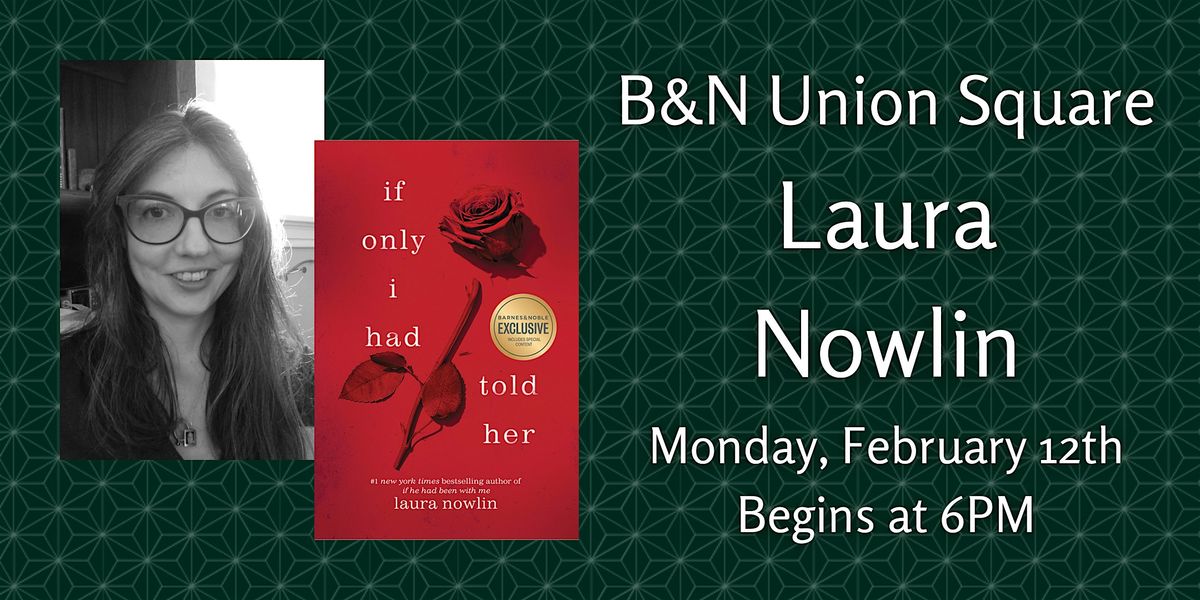 Laura Nowlin celebrates IF ONLY I HAD TOLD HER at B&N Union Square