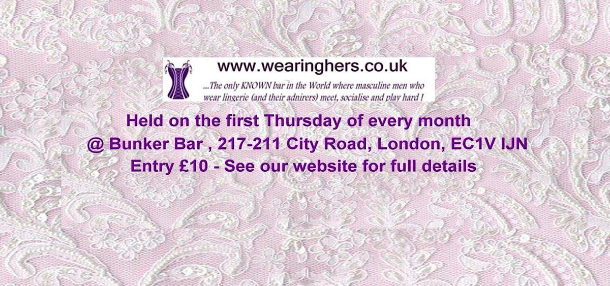 Wearinghers - the only nightclub in the world for masculine men in lingerie