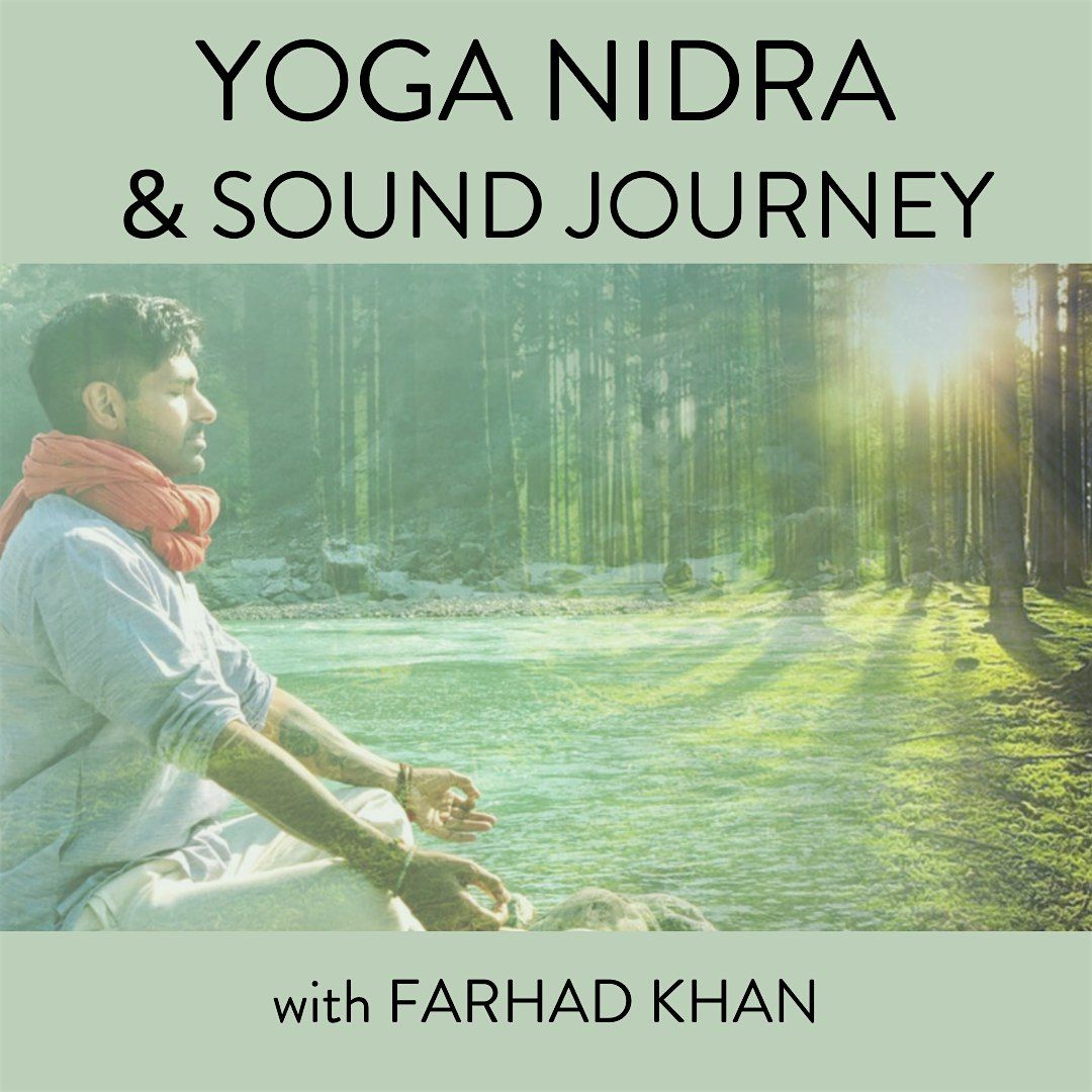 YOGA NIDRA + SOUND JOURNEY WITH FARHAD