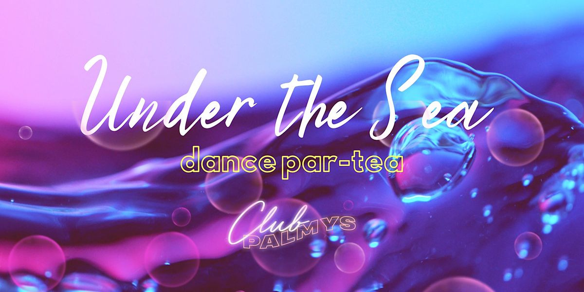Club Palmys Under the Sea Dance ParTea, Kobold Brewing The Lair, Bend