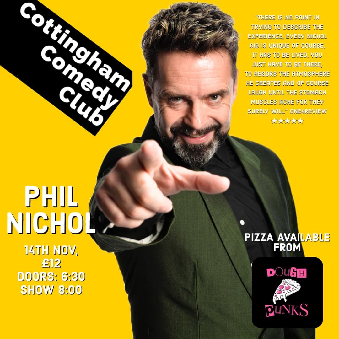 Cottingham Comedy Club presents Phil Nichol plus support and pizza