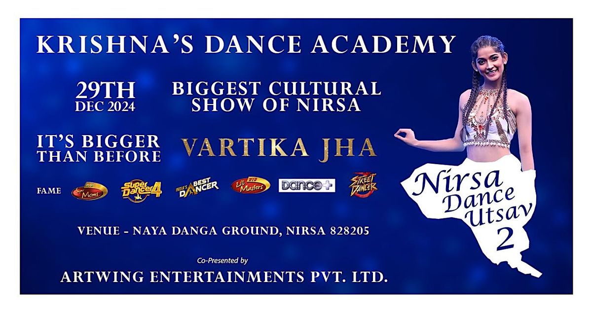 Nirsa Dance Utsav Season 2: The Biggest Cultural Event of Nirsa