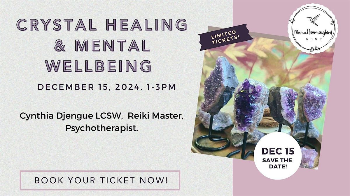 Crystal Healing and Mental Wellbeing Workshop