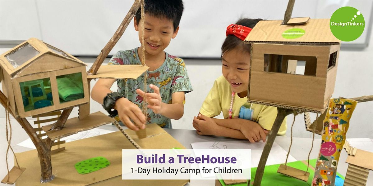 Build a TreeHouse: 1-day Camp (Dec)