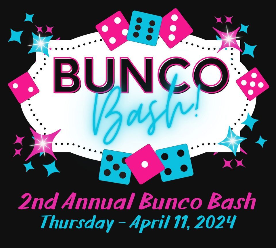 2nd Annual Bunco Bash!