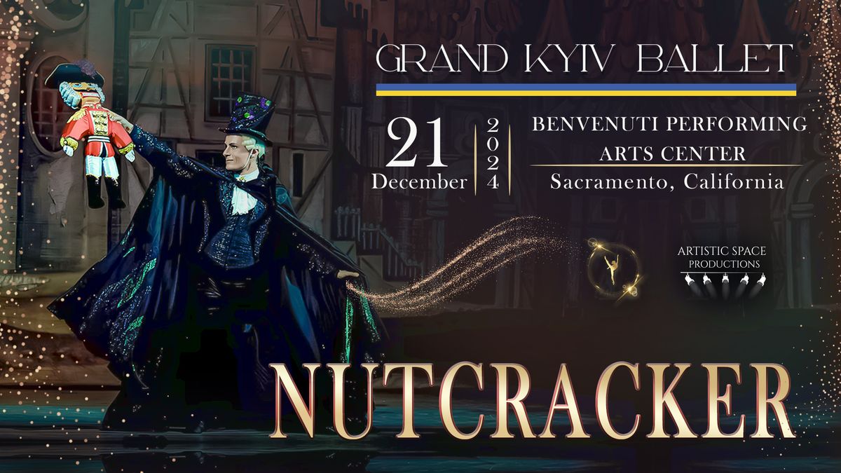 Nutcracker | Sacramento | December 21, 2024 