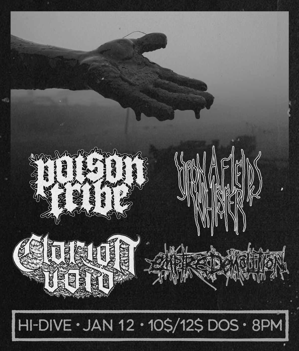 Poison Tribe/Upon a Fields Whisper/Clarion Void/Empire Demolition, Hi 