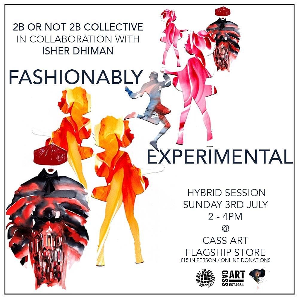 FASHIONABLY EXPERIMENTAL with Isher Dhiman at Cassart  (Hybrid Session)