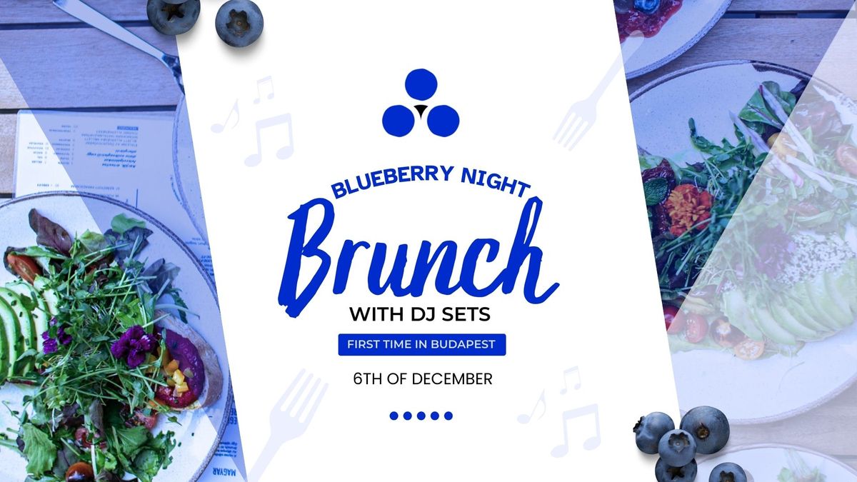 ? Night Brunch by Blueberry - 12.06. ?