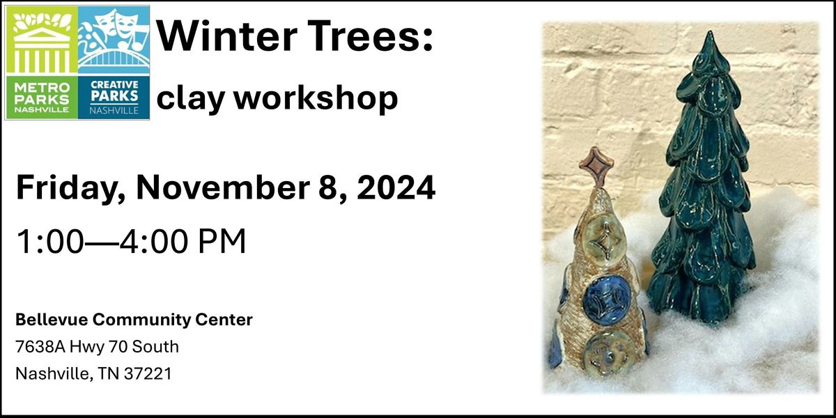 Winter Trees: Clay Workshop