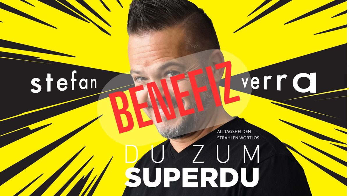 Du zum SuperDu - BENEFIZ MATINEE