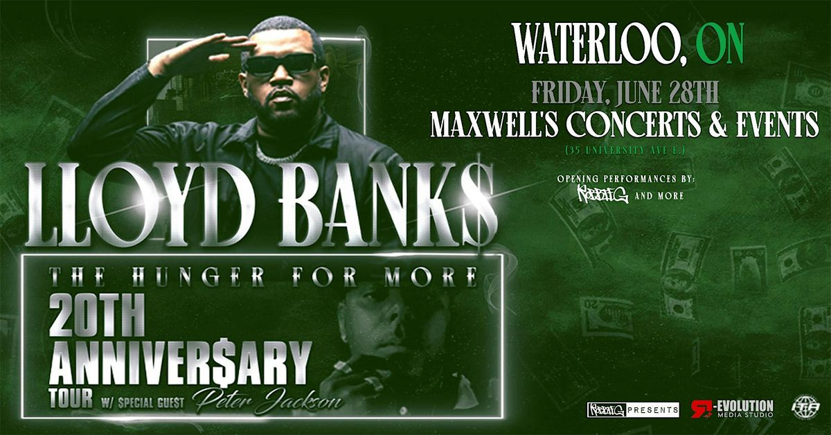Lloyd Banks in  Waterloo June 28th at Maxwell's Concerts with Peter Jackson