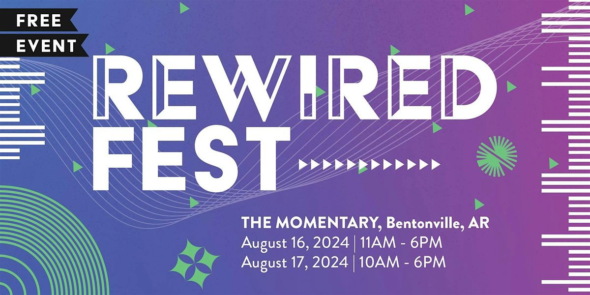 ReWired Fest 2024, The Momentary, Bentonville, 16 August to 17 August