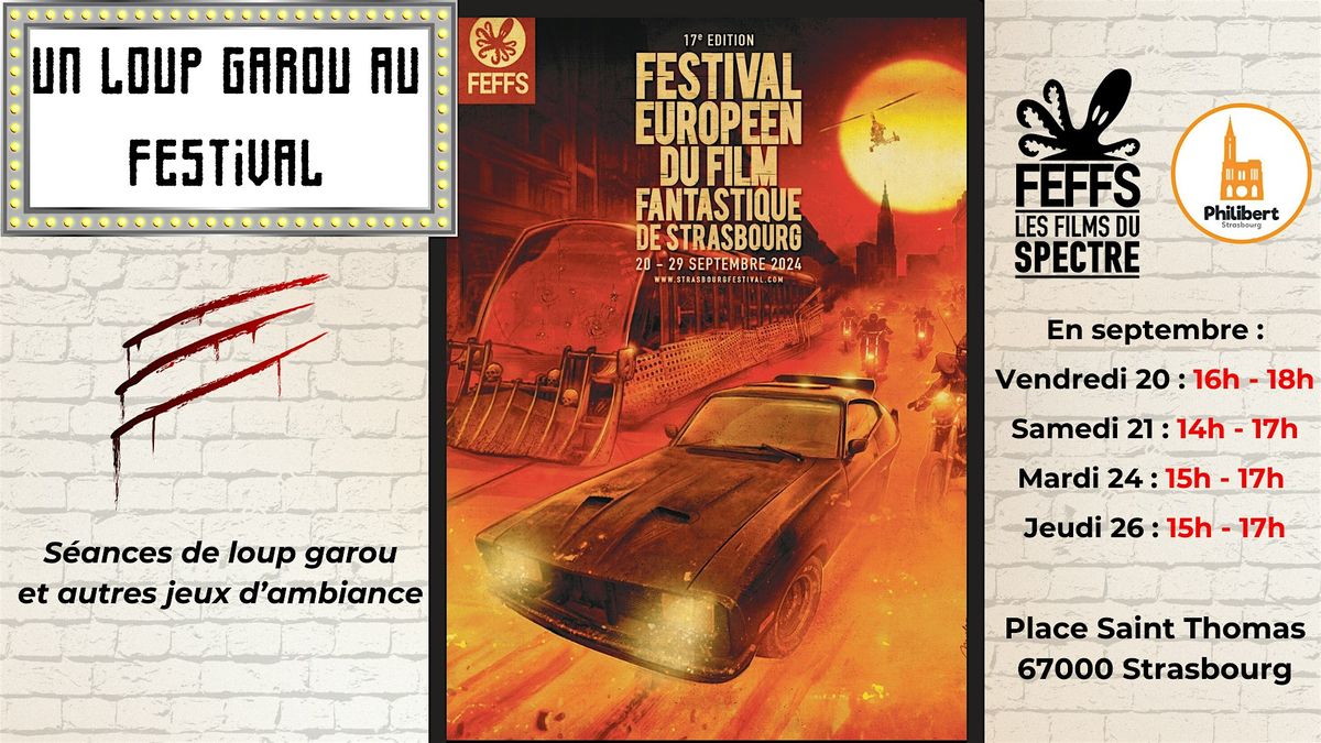 Un Loup Garou au Festival - FEFS \/ Journ\u00e9e du Vendredi 20