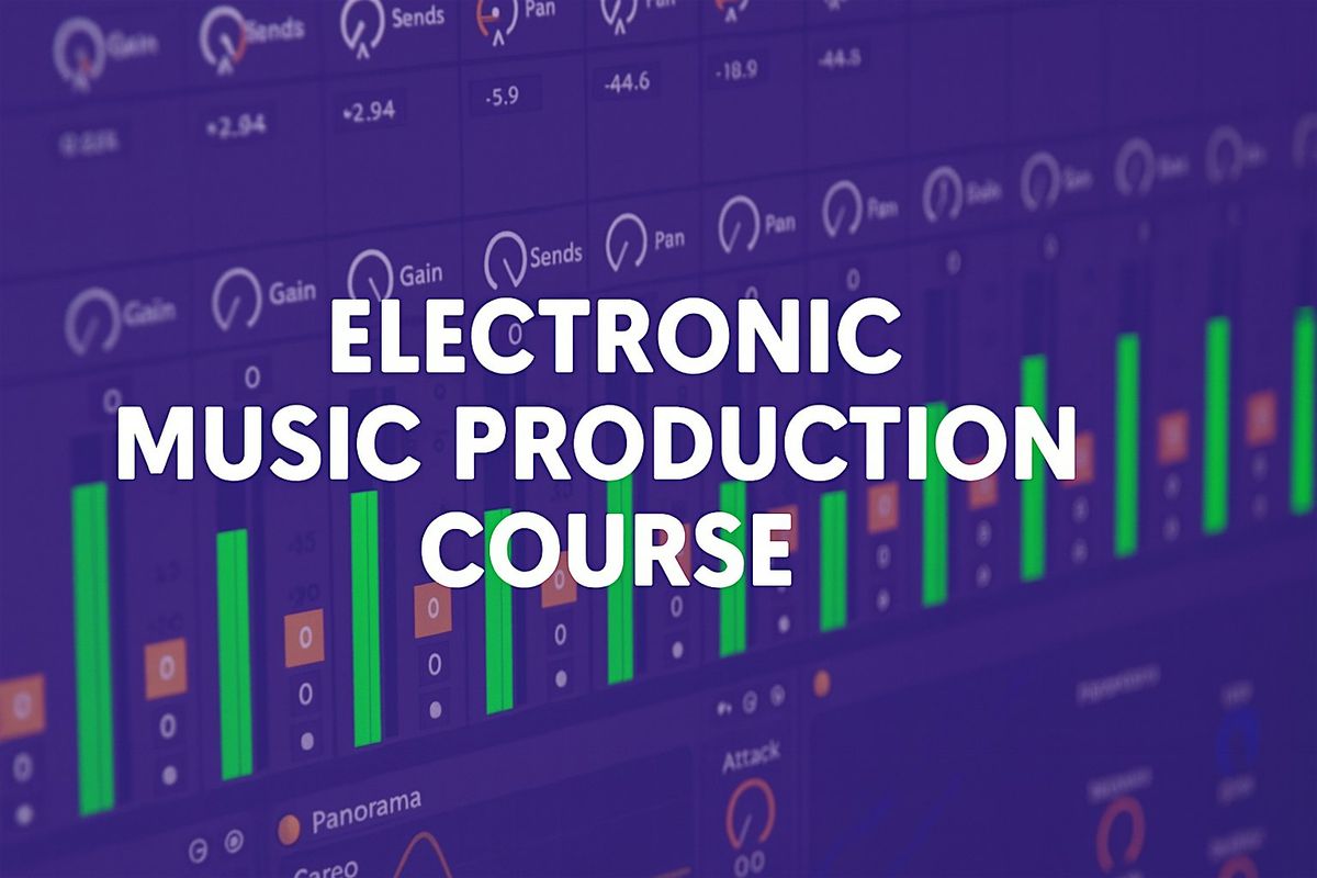 Electronic Music Production Course