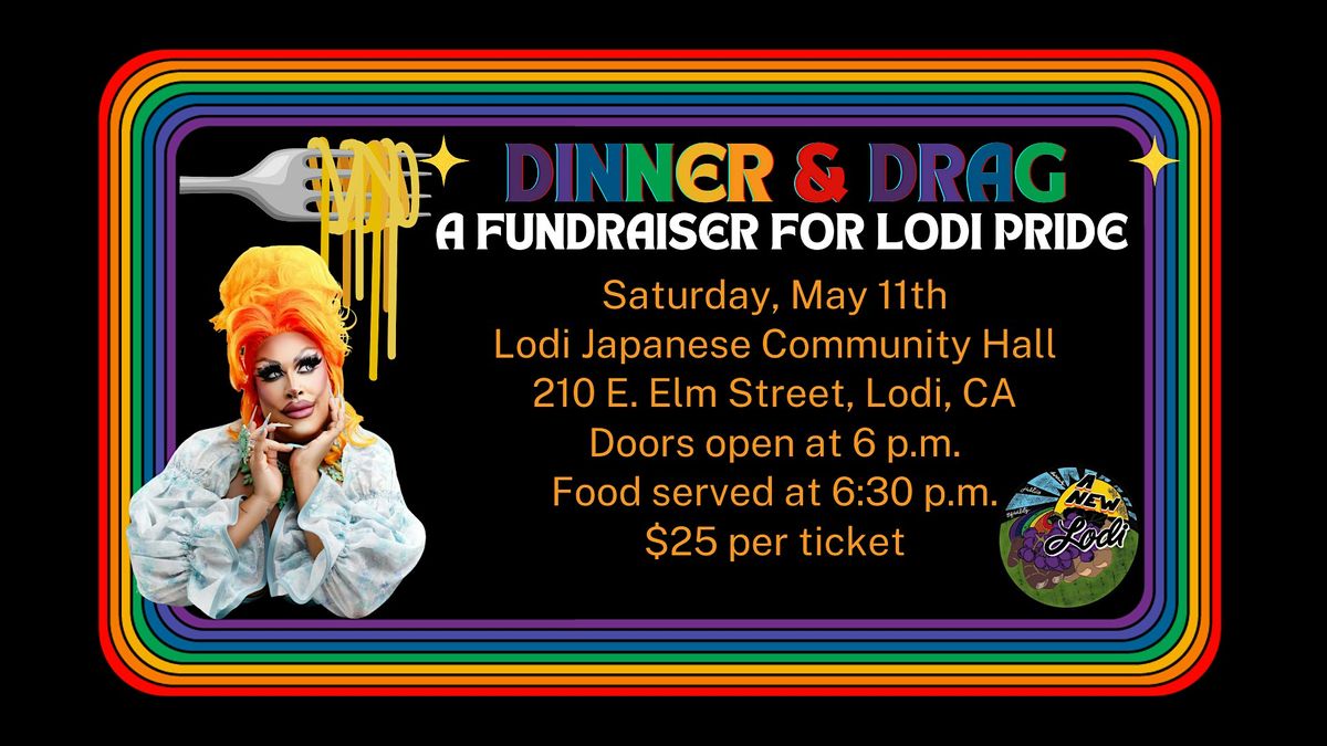 Dinner and Drag: A Fundraiser Event for Lodi Pride