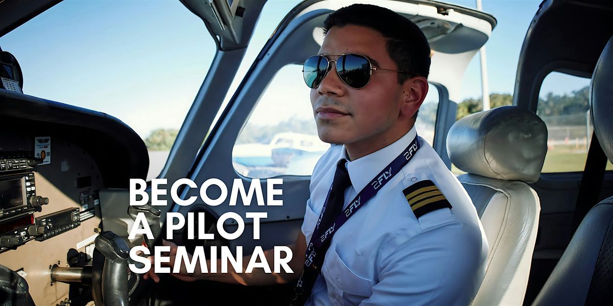 BECOME A PILOT: Free Aviation Career Seminar: Chicago, May 16, 2026
