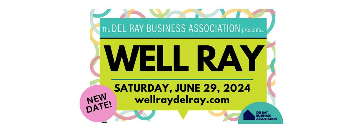 Well Ray Health & Wellness Festival 2024