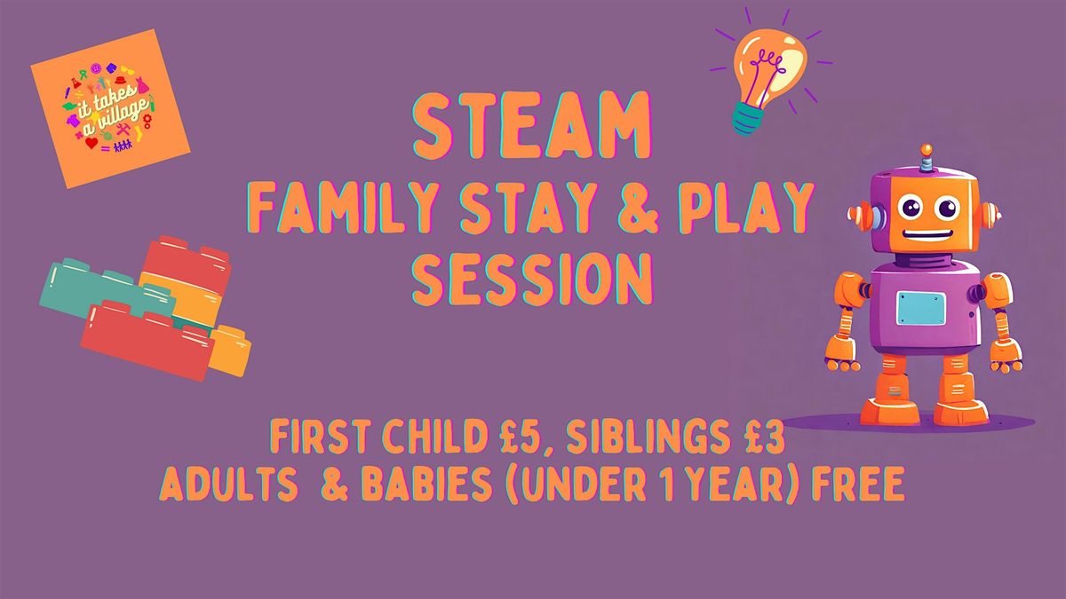 STEAM Family Stay & Play Session