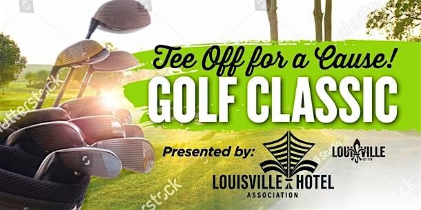 Golf Classic co-hosted by Louisville Hotel Association & Louisville Tourism