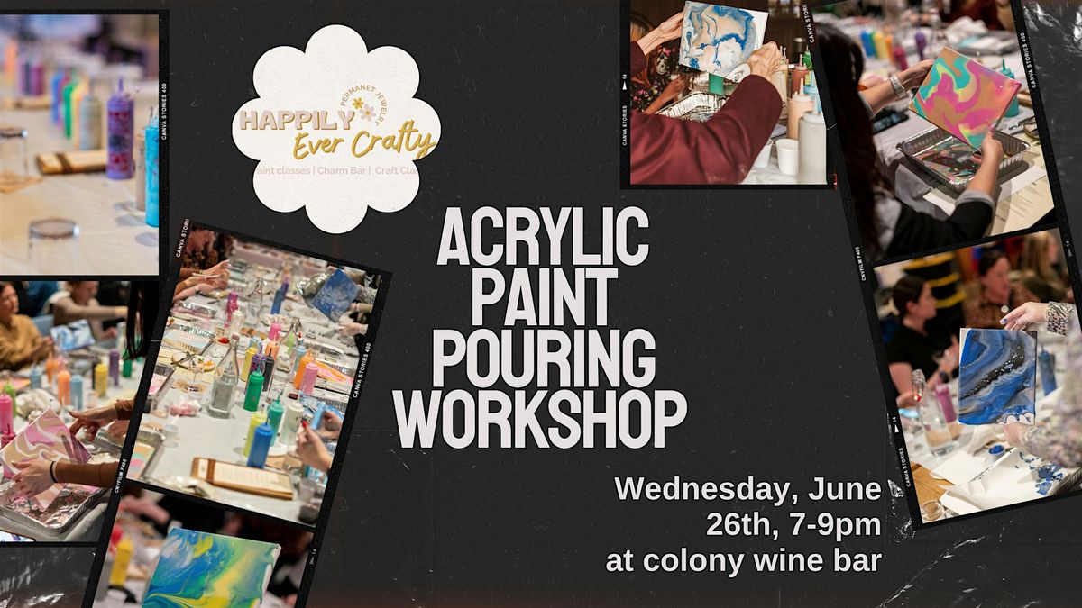 Acrylic Paint Pouring Class at Grandscape