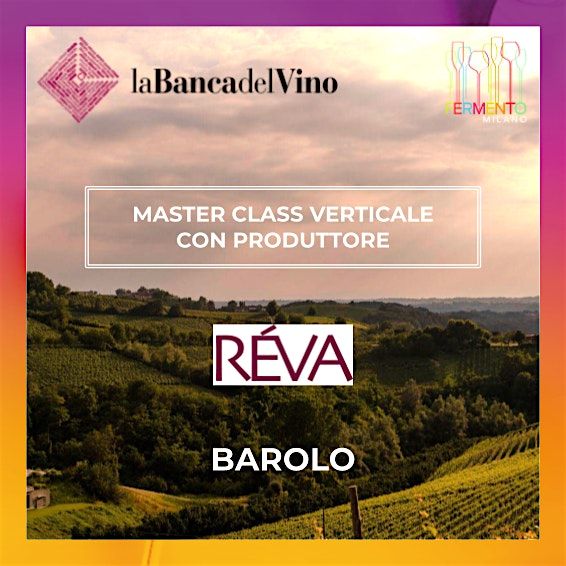 Masterclass con Banca del vino \u2013 Barolo di R\u00e9va