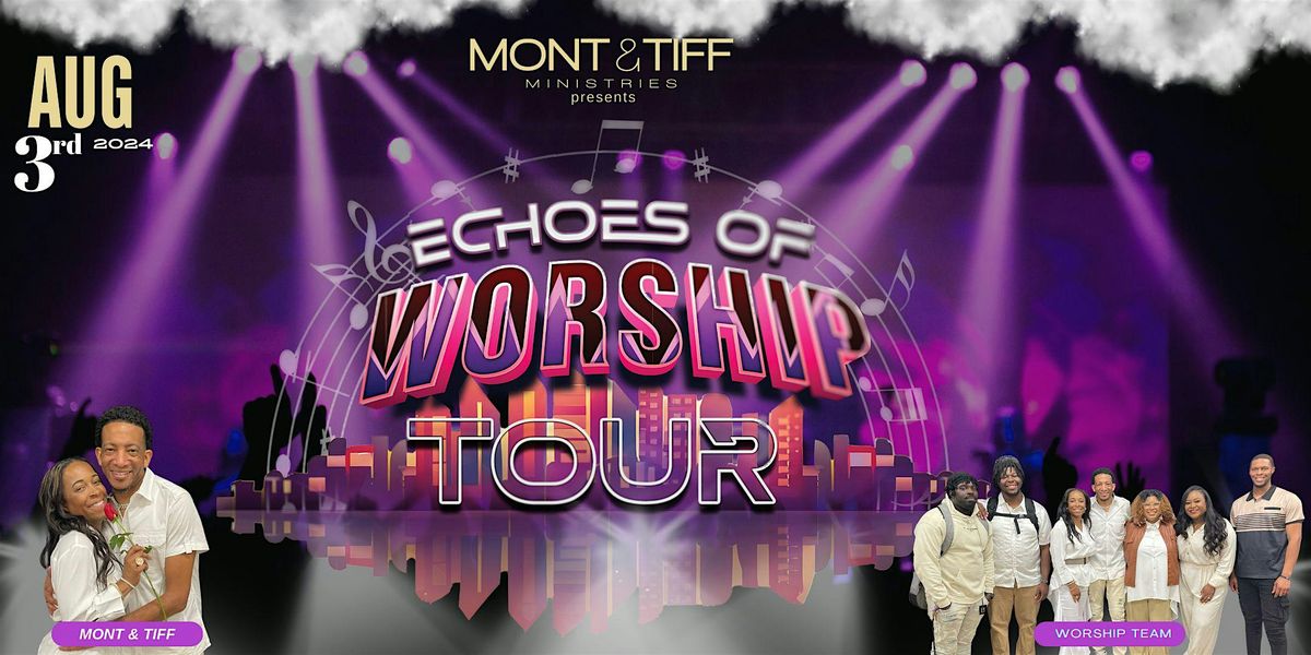Echoes of Worship Tour - Mobile, AL