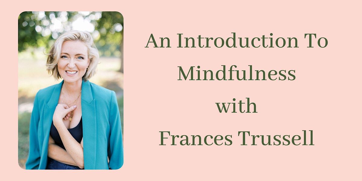 An Introduction To Mindfulness