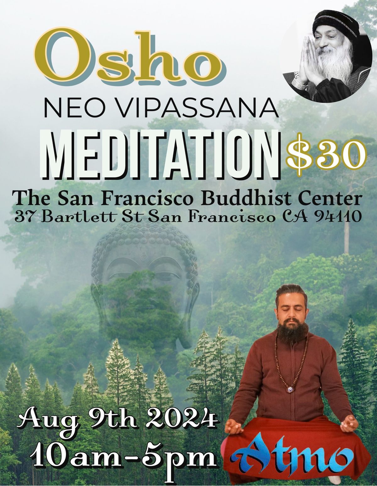 Osho New Vipassana with Atmo at The San Francisco Buddhist Center.