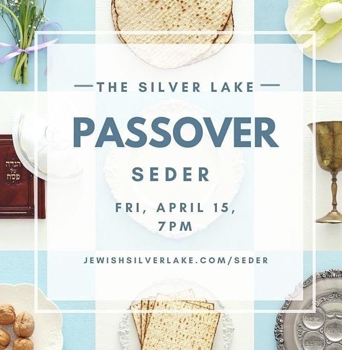The Silver Lake Passover Seder!, Silver Lake, Los Angeles, 15 April 2022