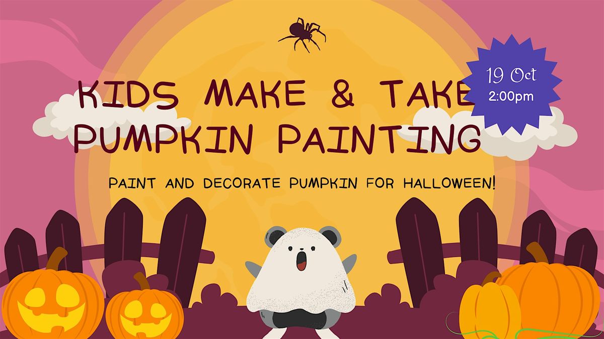 Kids Make & Take - Pumpkin Painting