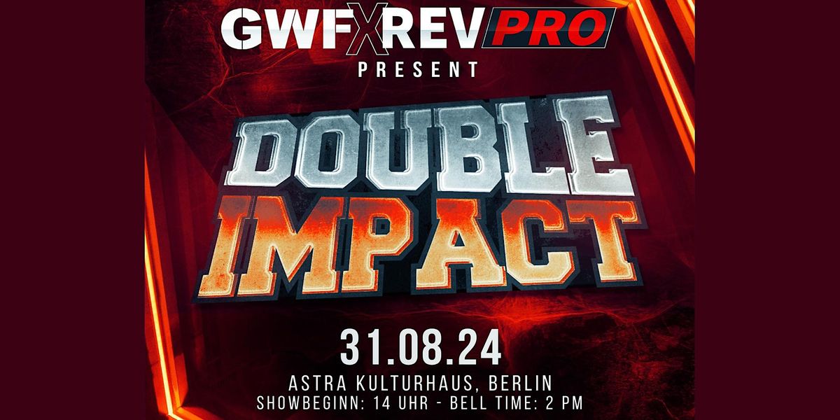 GWF x RevPro Double Impact 2
