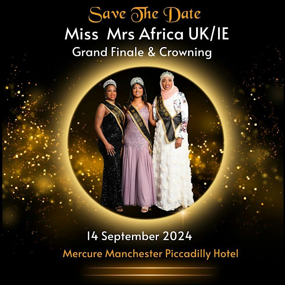 MISS MRS Africa UK\/IE 2024 Grand Finale & Crowning