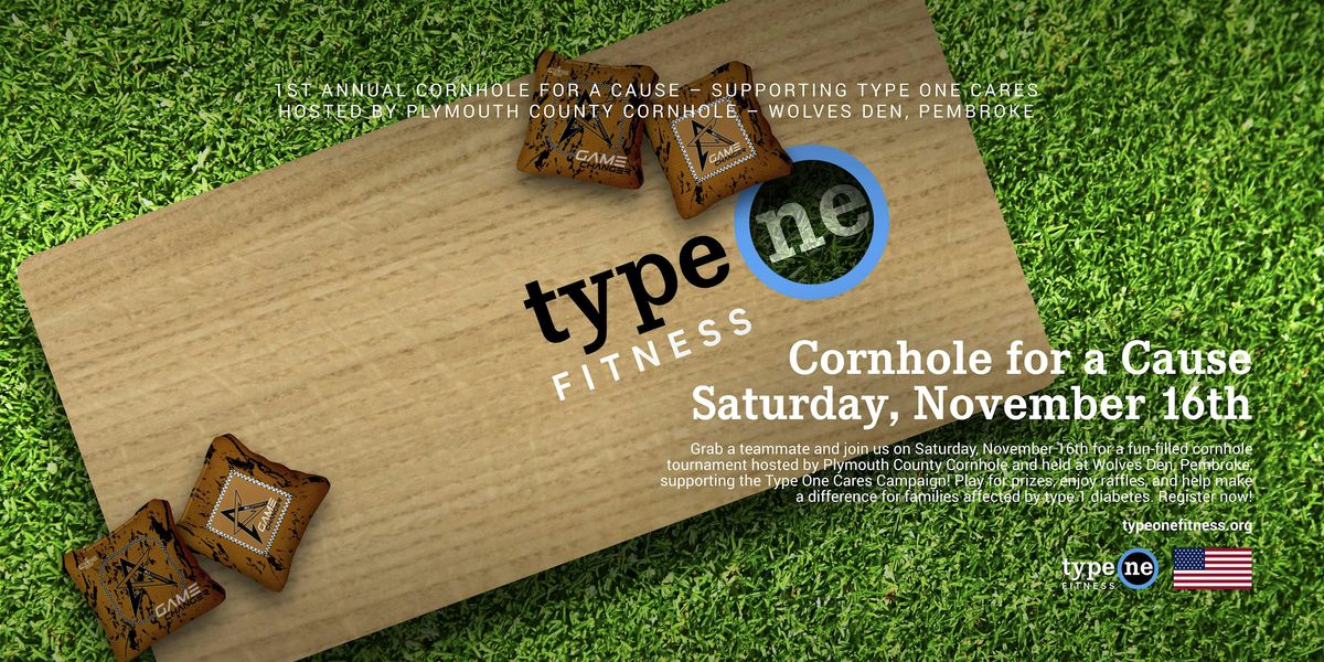 Type One, Inc. Presents 1st Annual Cornhole for a Cause