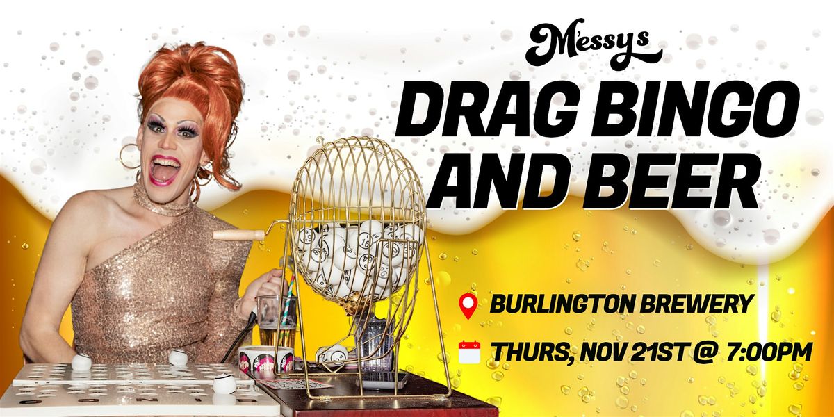 Messy's Drag Bingo @ Burlington Brewery