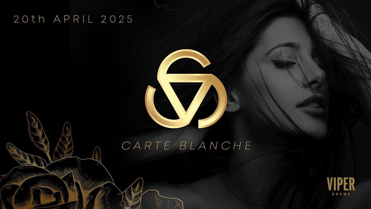 CARTE BLANCHE presents: The Bank Holiday Takeover